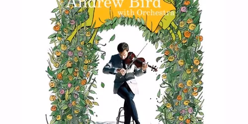 Andrew Bird With The Buffalo Philharmonic Orchestra