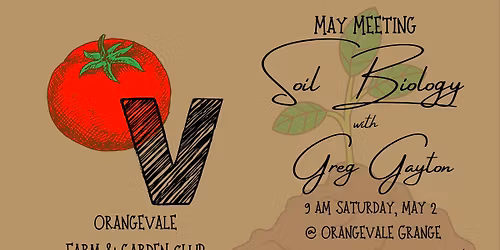 OVFGC May Meeting - Soil Biology with Greg Gayton!
