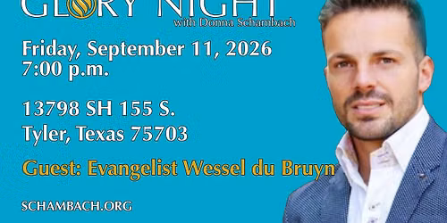 Glory Night with Evangelist Wessel du Bruyn