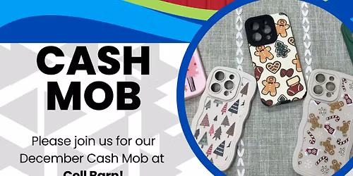 December Cash Mob at Cell Barn!