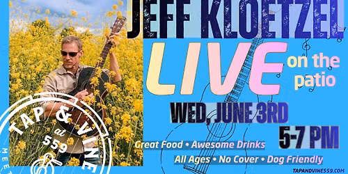 Music on the Patio ft. Jeff Kloetzel — 559 Medford Center, Medford, OR, United States, Oregon 97504