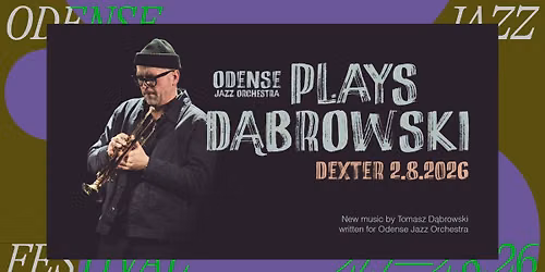 Odense Jazz Orchestra plays D\u0105browski + K\u00e5ring af \u00c5rets fynske Jazz Musiker \/\/ Odense Jazz Festival