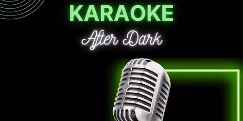 KARAOKE AFTER DARK- Thursdays at ALCHEMY