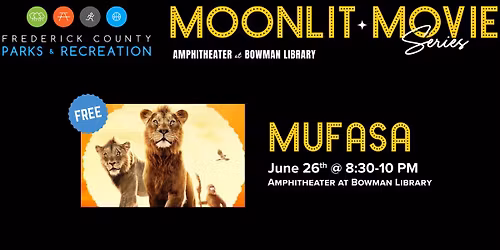 Moonlit Movie Series: Mufasa