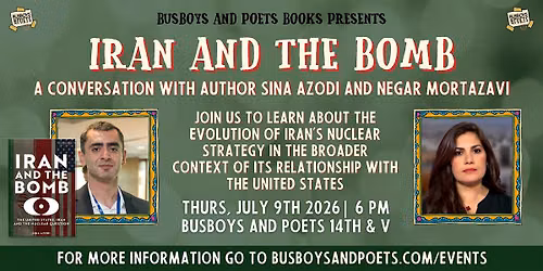 IRAN AND THE BOMB | A Busboys and Poets Books Presentation