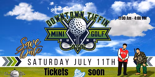 2026 Downtown Tiffin Mini Golf Outing