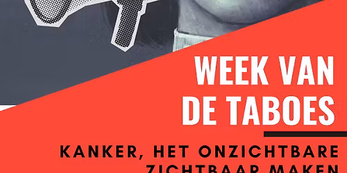 Week van de Taboes: kanker, het onzichtbare zichtbaar maken