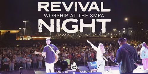 Revival Night: Worship at the SMPA