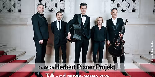 Herbert Pixner Projekt | Tollwood Musik-Arena 2026