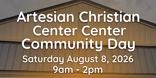Artesian Christian Center Community Day