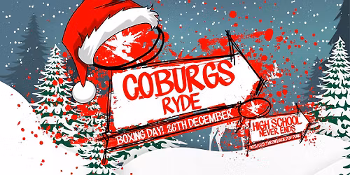 \ud83e\udd18 High School Never Ends \ud83e\udd18 - \ud83c\udf7a Coburgs \ud83c\udf7a - \ud83e\uddd1\u200d\ud83c\udf84 BOXING DAY \ud83e\uddd1\u200d\ud83c\udf84