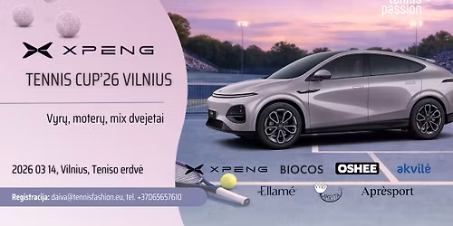 XPENG tennis cup\u201926. VILNIUS