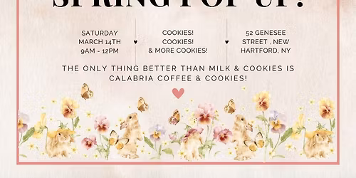 Spring Cookie POP UP! at Calabria Coffee!