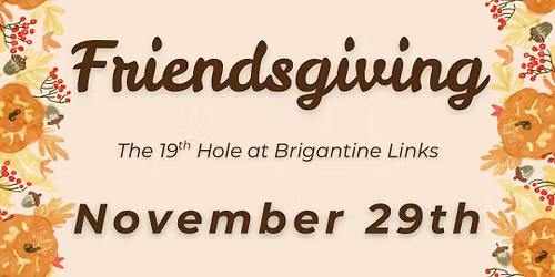 Friendsgiving Late Night