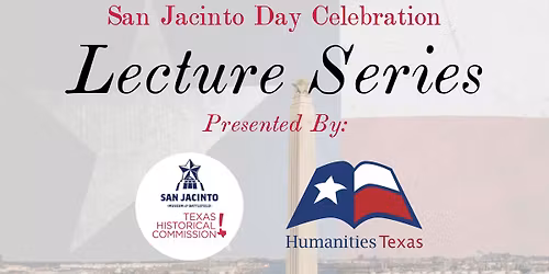 San Jacinto Day Lecture Series