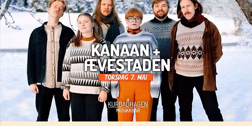 Kanaan + \u00c6vestaden \/\/  Ny dato er 7. mai 2026