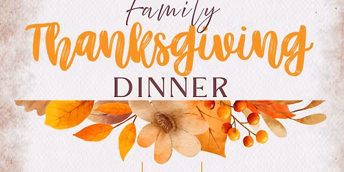 Family Thanksgiving Dinner\ud83c\udf7d\ufe0f 