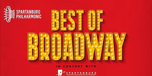 Spartanburg Philharmonic: Best of Broadway
