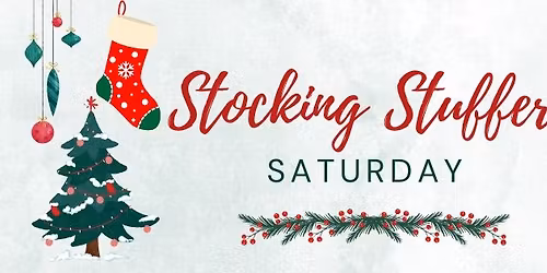 Stocking Stuffer Saturday