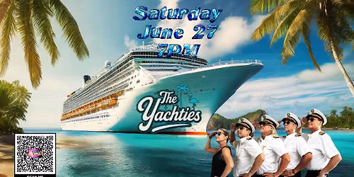 SUMMER CRUISIN' WITH THE YACHTIES at Aztec Shawnee Theater