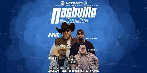 Nashville Underplay Featuring Colt Ford