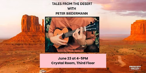 Tales of the Desert with Peter Biedermann