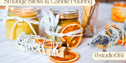 Smudge Sticks & Candle Pouring Workshop