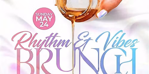 RHYTHM & VIBES Sunday Brunch!