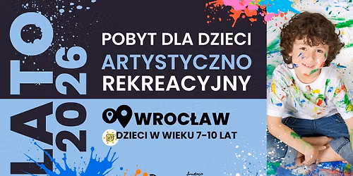 Pobyt dla dzieci artystyczno rekreacyjny we Wroc\u0142awiu