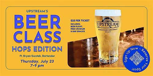 Upstream Beer Class: July Hops Edition