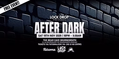 Lock Drop Presents: AFTER DARK! (FREE EVENT!)