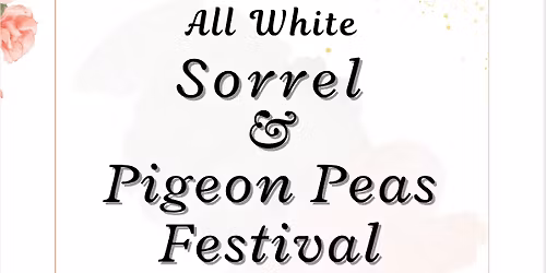 Sorrel and Pigeon Peas Festival