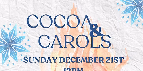 Winter Solstice Cocoa & Carols