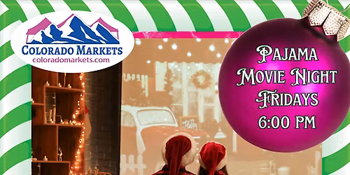 Pajama Movie Night @ Colorado Christmas Bazaar