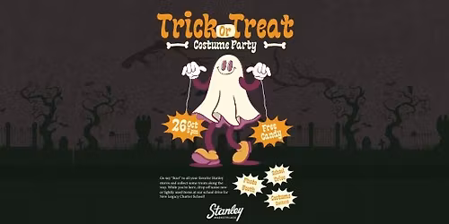 \ud83c\udf83 Trick or Treat & Costume Party at Stanley! \ud83d\udc7b