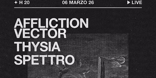 Affliction Vector \u2022 Thysia \u2022 Spettro | Live \u26b2 Circolo Hex