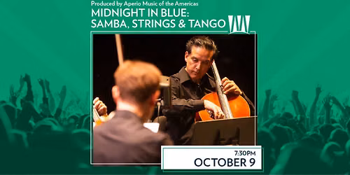 Midnight in Blue: Samba, Strings & Tango Produced by Aperio Music of the Americas