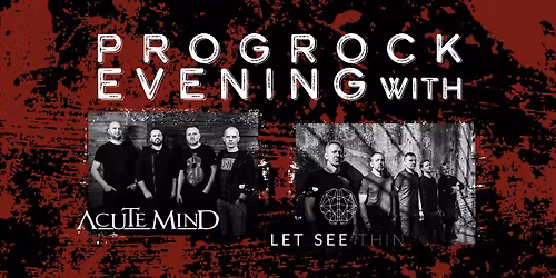 PROGROCK EVENING - LUBLIN - ACUTE MIND + LET SEE THIN
