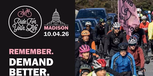 Ride For Your Life - Madison, WI