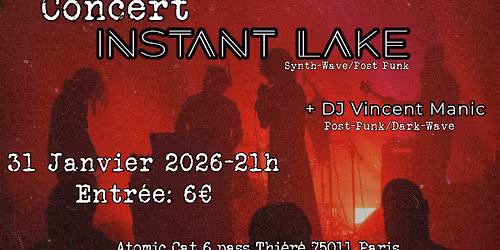 Live INSTANT LAKE + DJ Set Vincent Manic