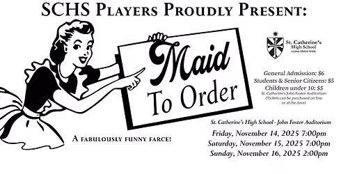 Maid to Order (a St. Catherine's High School Drama Club production)