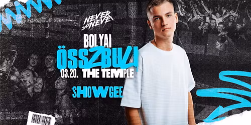 BOLYAI \u00d6SSZbuli \u2718 Never Say Never | THE TEMPLE | 03.20. 