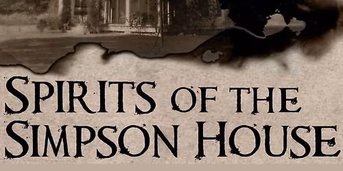 Spirits of the Simpson House