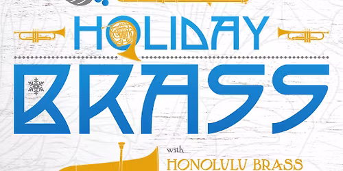 Holiday Brass at Max M. and Marjorie S. Fisher Music Center - Orchestra Hall