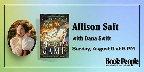 BookPeople Presents: Allison Saft - Immortal Game