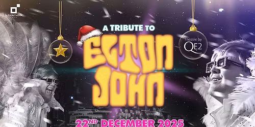 A Tribute to Elton John Live at Theatre by QE2