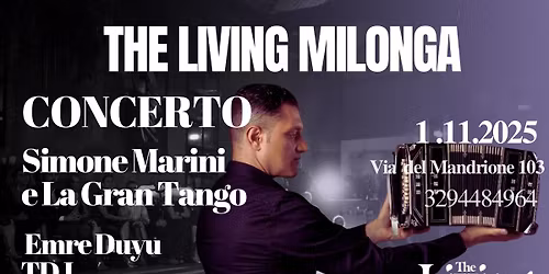 The Living Milonga - Concerto \u2018Simone Marini e La Gran Tango