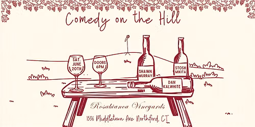 Comedy Night at Rosabianca Vineyards
