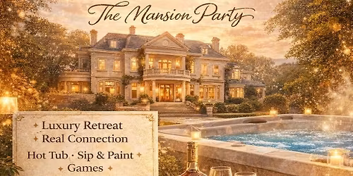 ZIMUK Retreat Weekend THE MANSION PARTY 