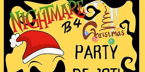 NIGHTMARE B-4 CHRISTMAS  PARTY